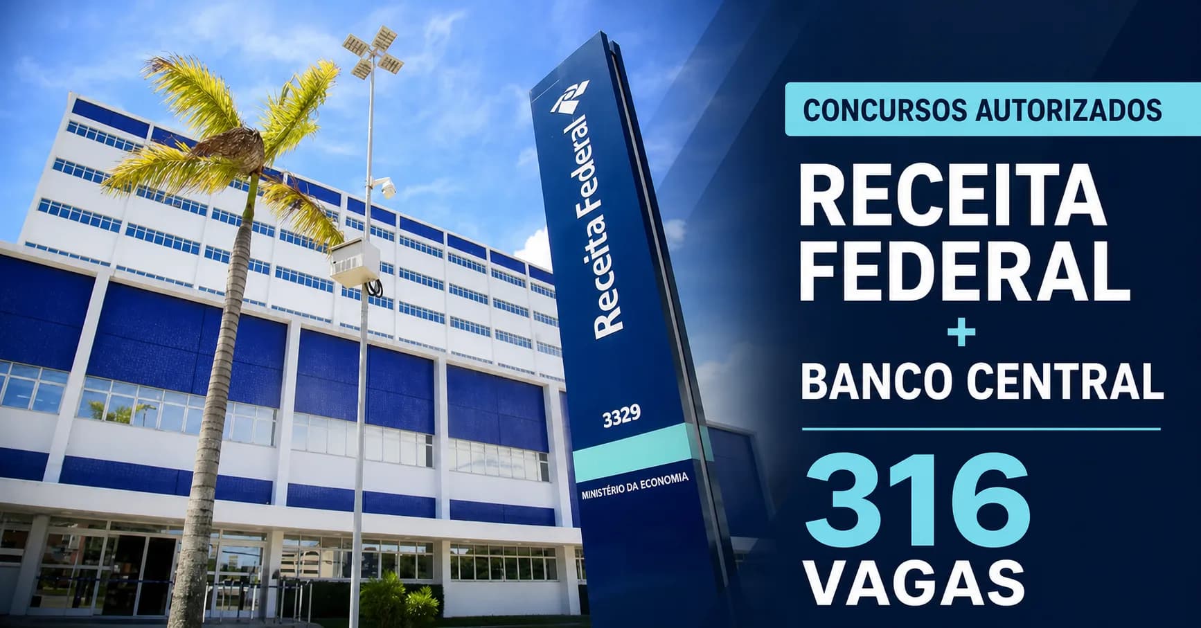 Fachada da Receita Federal com chamada sobre concursos autorizados da Receita Federal e do Banco Central, com 316 vagas.